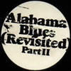 Alabama Blues Revisited Part 2